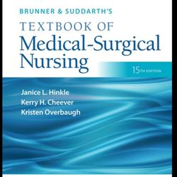 Brunner & Suddarth’s Textbook of Medical Surgical Nursing  15th Edition