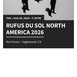 Rufus Du Sol North America 2026 (2 Tickets)
