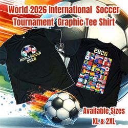 World 2026 International Soccer Tournament Graphic Tee Shirt, Size XL or XXL