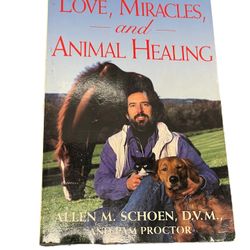 Love, Miracles and Animal Healing : A Veterinarian's Journey from Physical  This compelling biography, "Love, Miracles and Animal Healing: A Veterinar