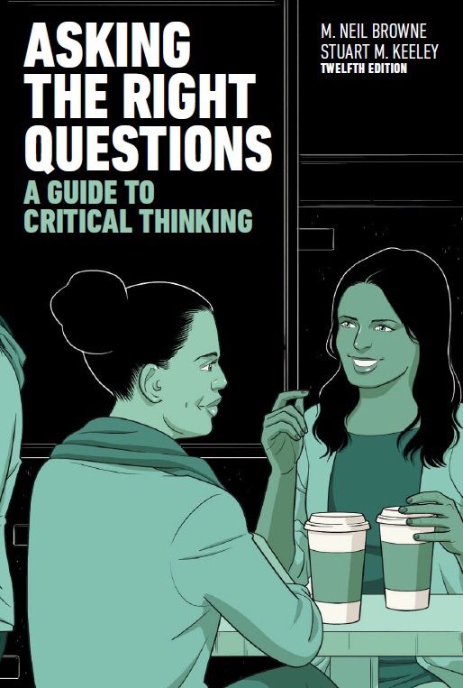Asking The Right Questions, A Guide To Critical Thinking 12Th Edition E-Book