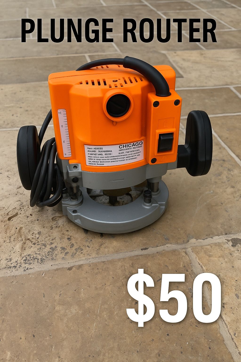 Chicago Electric Plunge Router – $50