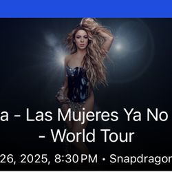 Shakira Concert Floor Ticket - San Diego (6/26/25)