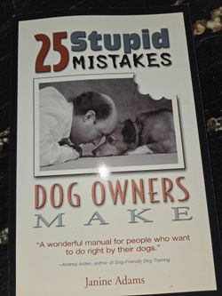 25 Stupid Mistakes Dog Owners Make book