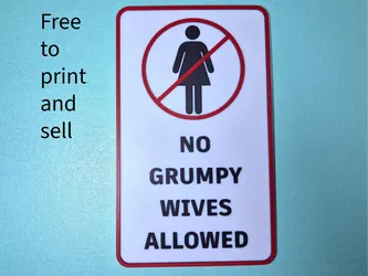 Funny No Grumpy Wives Allowed Sign 3D Printed Man Cave Garage Decor