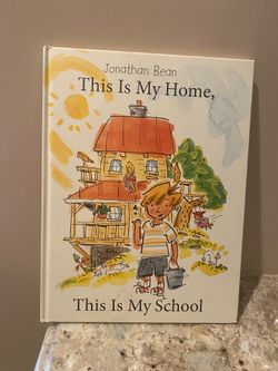 Jonathan Bean This Is My Home, This Is My School