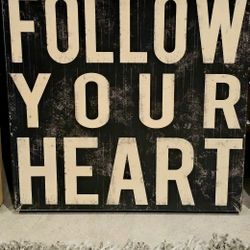 FOLLOW YOUR HEART CANVAS!!