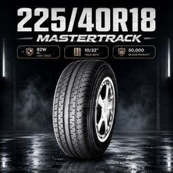 🔥 225/40R18 MASTERTRACK Tires 🔥
