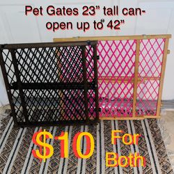 $10 for Both 2 Gates for Pets or kids  42” by 23” tall