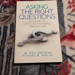 Asking the Right Questions: A Guide to Critical Thinking