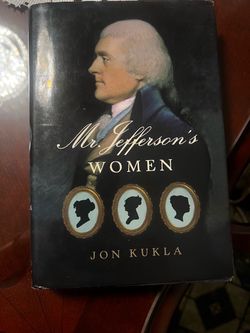Mr.Jefferson's Women by Jon Kukla
