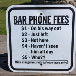 'Bar Phone Fees' Metal Sign 12"x12" – Unique Pub Wall Decor