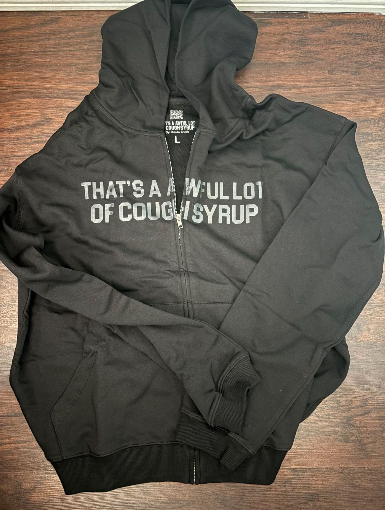 "That's a awful lot of cough syrup Black Sweatshirt”