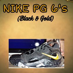 Nike (PG 6's) 