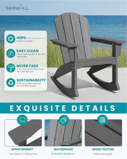 C） SERWALL Outdoor HDPE Adirondack Rocking Chair, All-Weather, Grey The rocking chair features safe rocking design, ergnomic structure and all-weather
