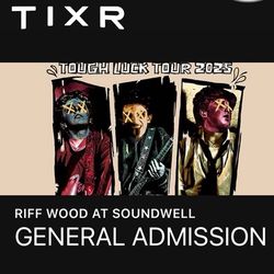 2 RIFFWOOD TICKETS 