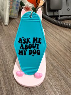 Motel Keychain Ask Me About My Dog