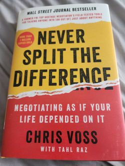 Never Split The Difference by Chris Voss with Tahl Raz
