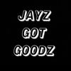 Jayz Got Goodz