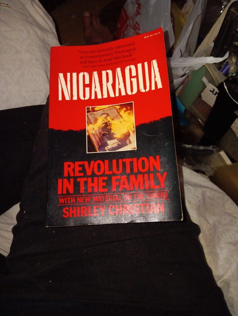 Nicaragua, Revolution In The Family With New Material On The Contra By:Shirley Christian