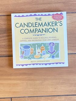 The Candlemaker's Companion: A Complete Guide to Rolling, Pouring, Dipping, and Decorating Your Own Candles