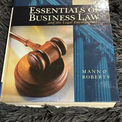 Essentials of Business Law and the Legal Environment by Richard A. Mann 