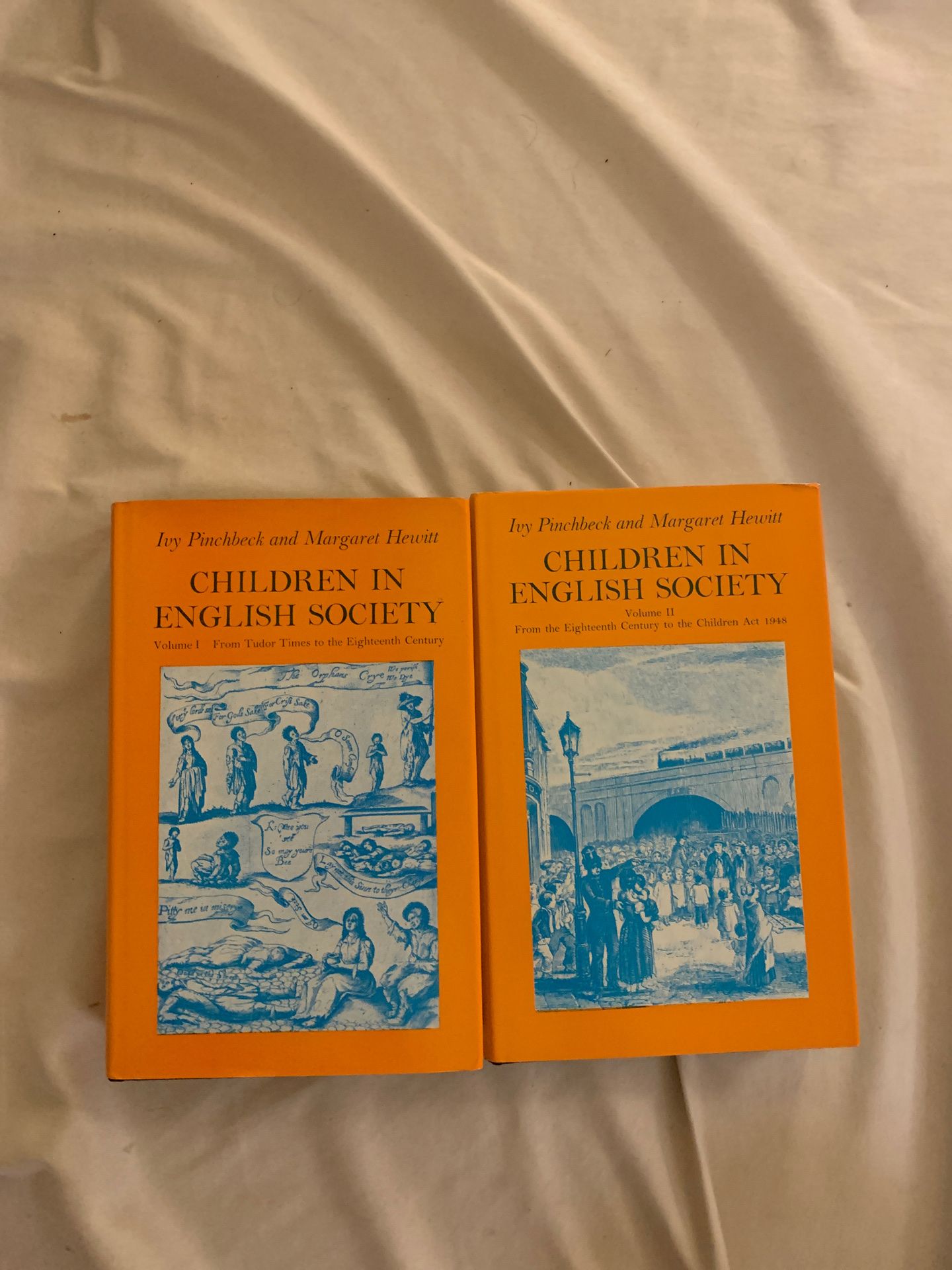 Children in English Society volume 1 and 2- by Ivy Pinchbeck and Margaret Hewitt- Printed 1972 and 1973