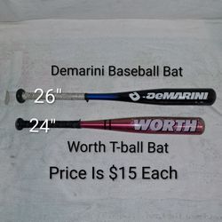 2 Bats (One 26" Baseball Bat & One 24" T-ball Bat) Price Is $15 Each