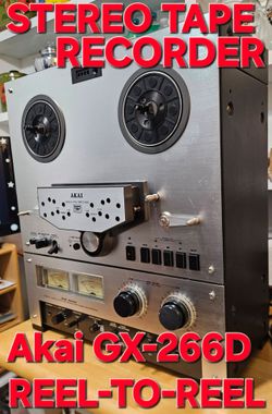 VINTAGE AKAI GX-266D REEL-TO-REEL STEREO TAPE RECORDER