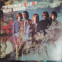 Blues Magoos - Psychedelic Lollipop