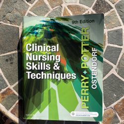 Clincial Nursing Skills & Techniques 9th Edition