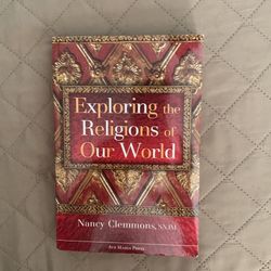 Exploring The Religions Of Our World By Nancy Clemens