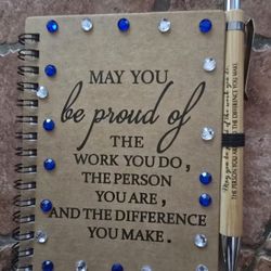 DESIGNER ORIGINAL NOTEBOOK "MAY YOU  BE PROUD OF THE WORK YOU DO THE PERSON YOU