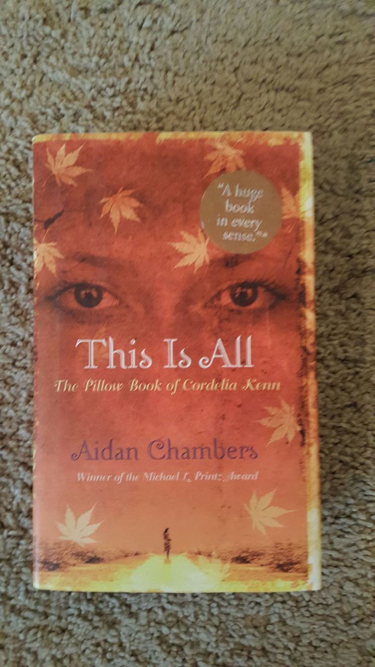 This Is All: The Pillow Book of Cordelia Kenn by Aidan Chambers Hardcover Book