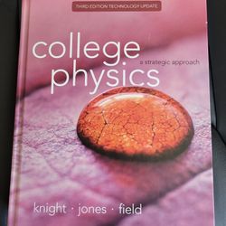 College physics Third Edition Tech Update Knight. Jones. Field.