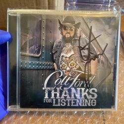 Colt Ford - Thanks For Listening - Autographed 
