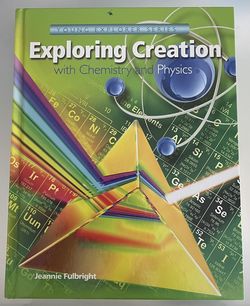 Apologia: Exploring Creation with Chemistry and Physics 