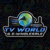 Tv World & E-Wholesales