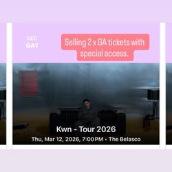 2 X General Admission: Kwn for 3/12/2026 @Belasco Los Angeles 