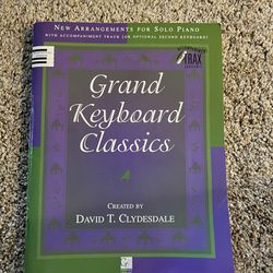 GRAND KEYBOARD CLASSICS Solo PIANO created By  David T. Clydesdale  Song Book