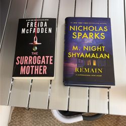 Nickolas Sparks “Remain”.  Freida Mc Fadden”The Surrogate Mother”