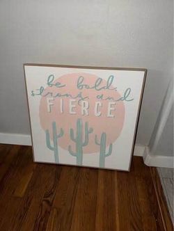 Be Bold Strong And Fierce canvas wall art 24x24