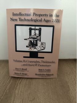Intellectual Property in the New Technological Age: 2021 Volume Il: Copyrights, Trademarks and State IP Protections