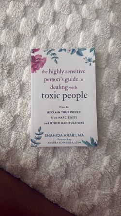 The Highly Sensitive Person’s Guide To Dealing With Toxic People