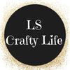 LS Crafty Life 