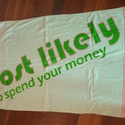 BE AS YOU ARE Beach Towel 100% Cotton “Most Likely To Spend Your Money”
