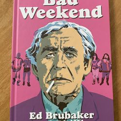Bad Weekend hardcover