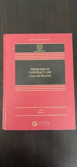 Problems in Contract Law, 10th edition. Knapp, Crystal, Prince, Hart, and Silverstein