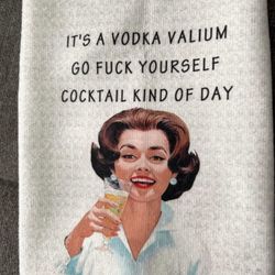 🍸It’s a Valium Cocktail Day 1950’s Housewife Funny Sarcastic Dish Tea Towels
