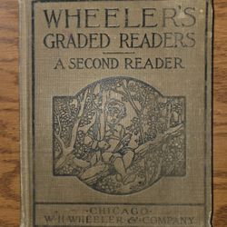 1900s W.H. Wheeler & Co. Chicago "A Second Reader" Antique School Book With Note
